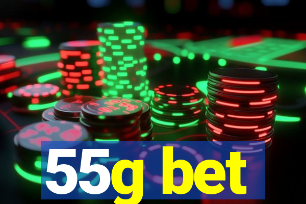 55g bet